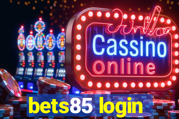 bets85 login