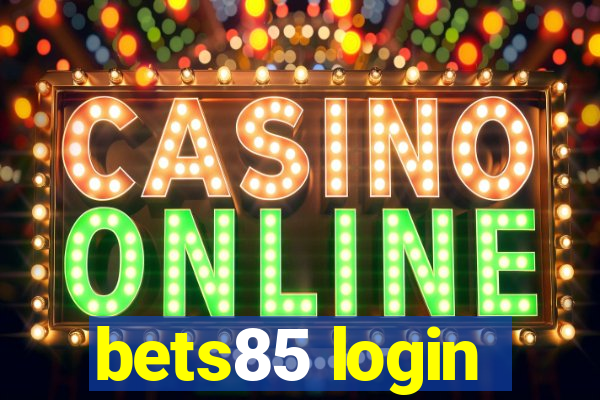 bets85 login