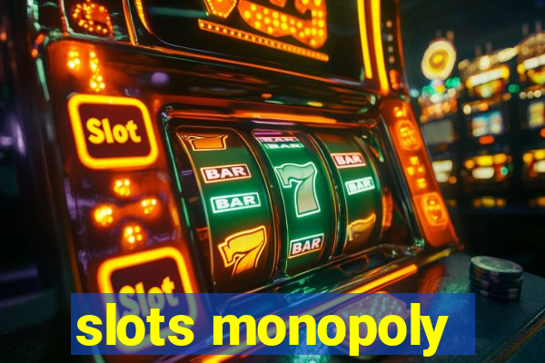 slots monopoly