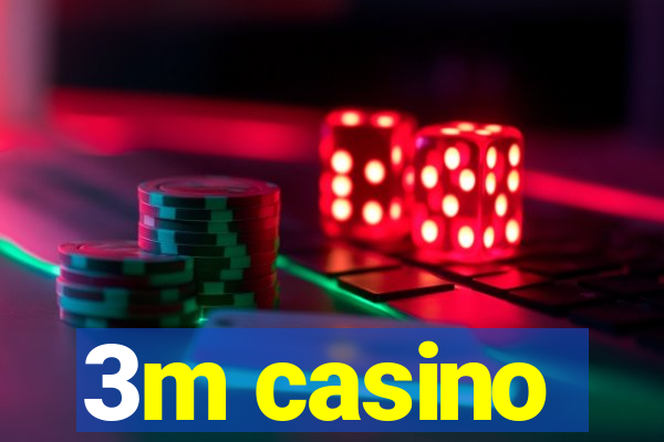 3m casino