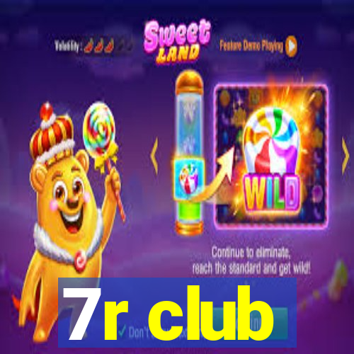 7r club