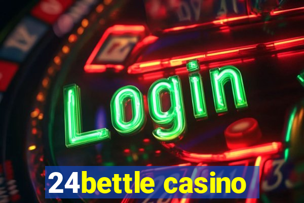 24bettle casino