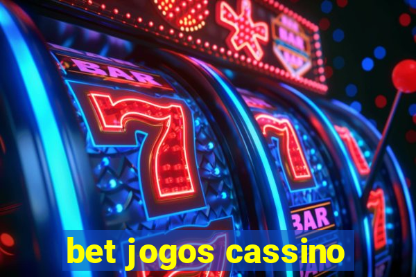 bet jogos cassino