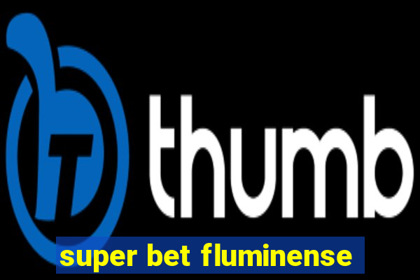 super bet fluminense