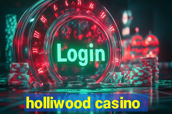 holliwood casino