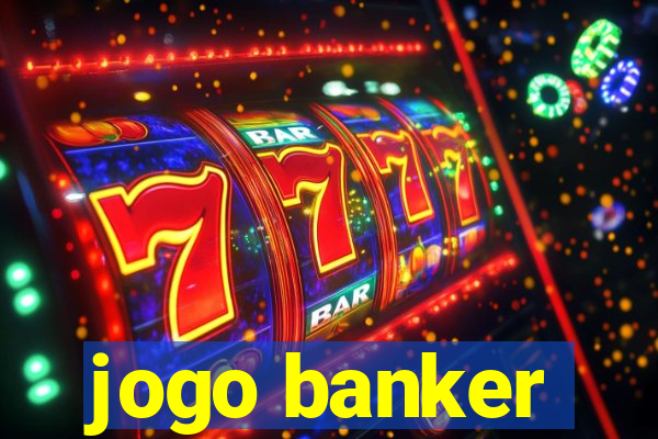 jogo banker