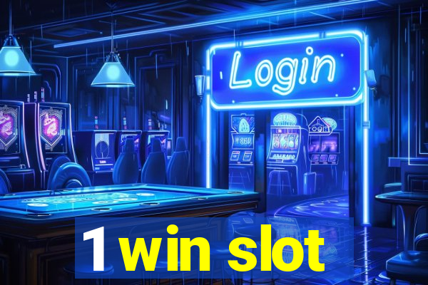 1 win slot