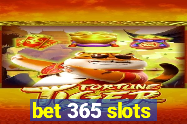 bet 365 slots