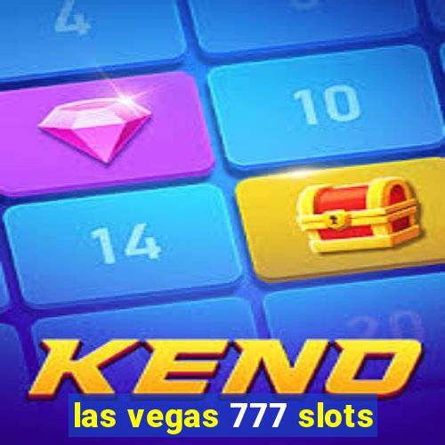 las vegas 777 slots