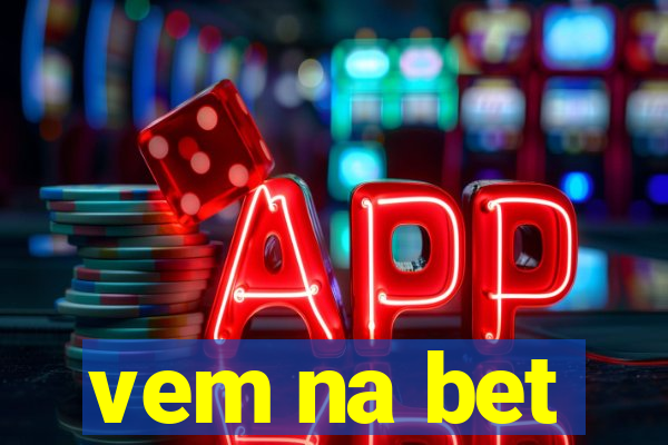 vem na bet