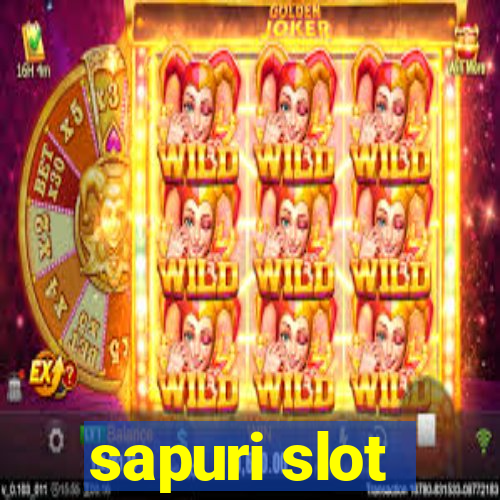 sapuri slot