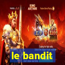 le bandit