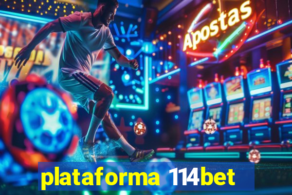 plataforma 114bet