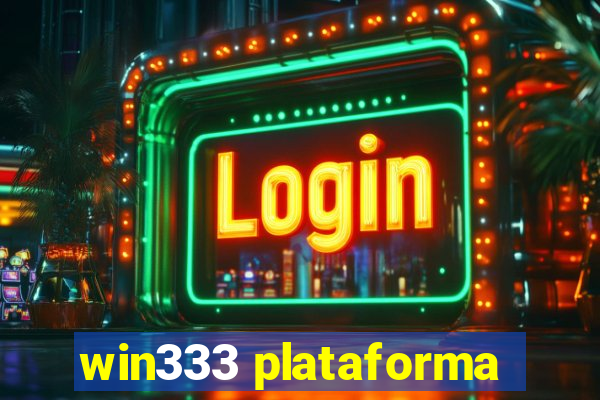 win333 plataforma