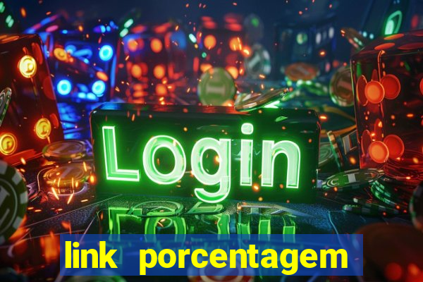 link porcentagem slots pp