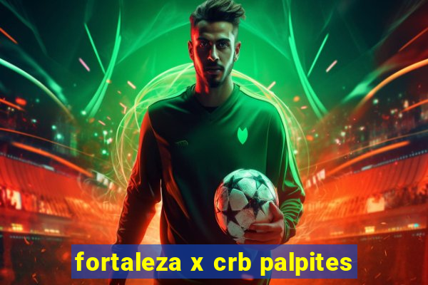 fortaleza x crb palpites