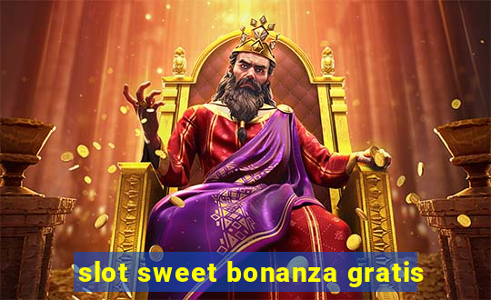 slot sweet bonanza gratis