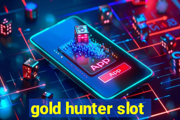 gold hunter slot