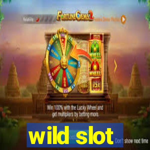 wild slot