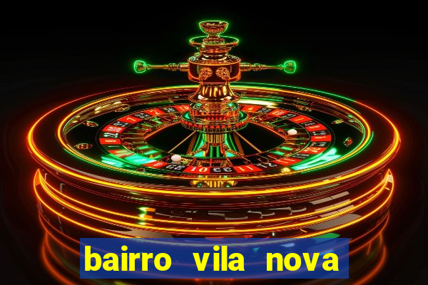 bairro vila nova campo grande rj