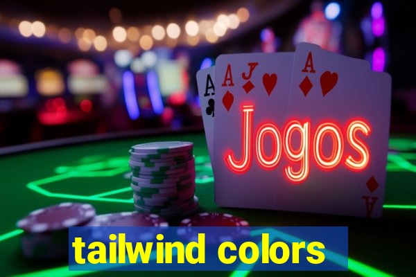 tailwind colors