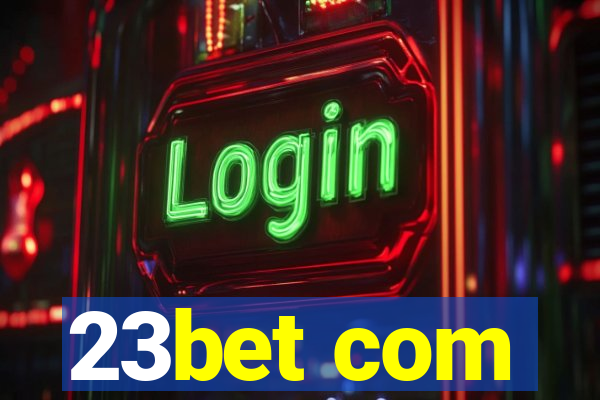 23bet com