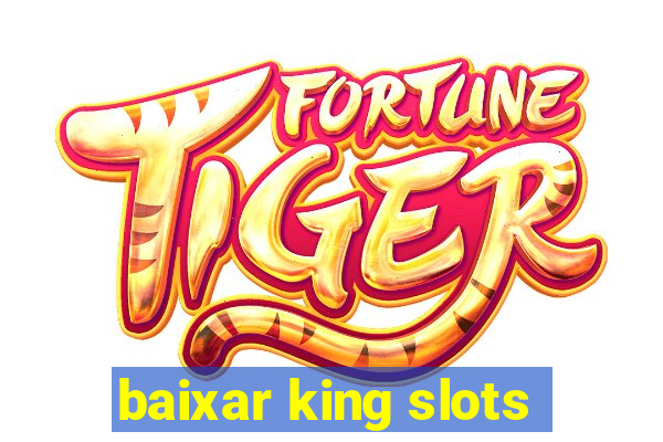 baixar king slots