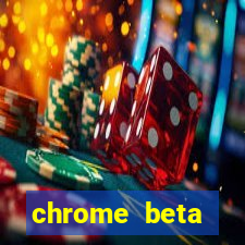 chrome beta download pc