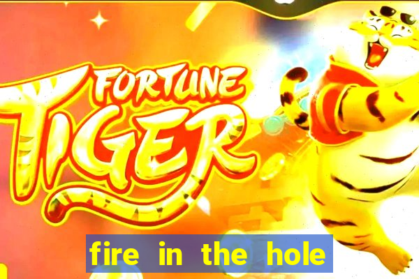 fire in the hole slot demo