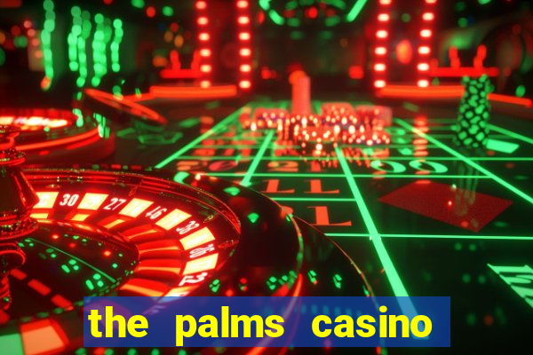 the palms casino resort las vegas hotel