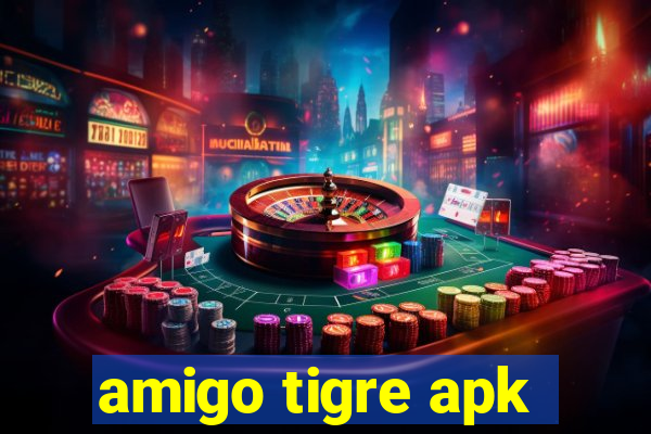 amigo tigre apk