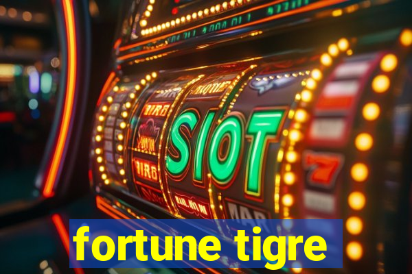 fortune tigre