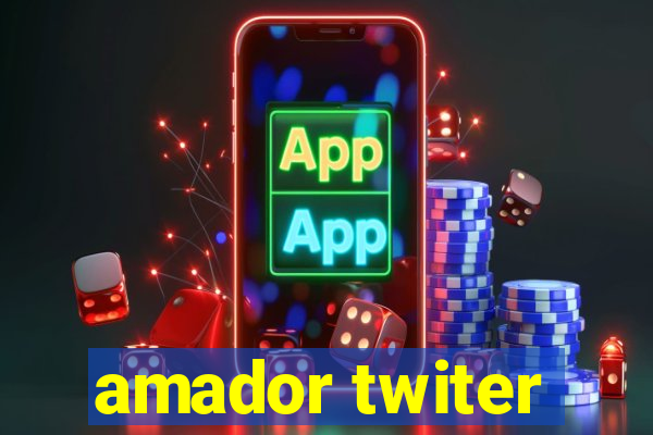 amador twiter