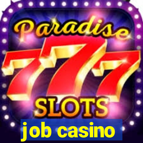 job casino