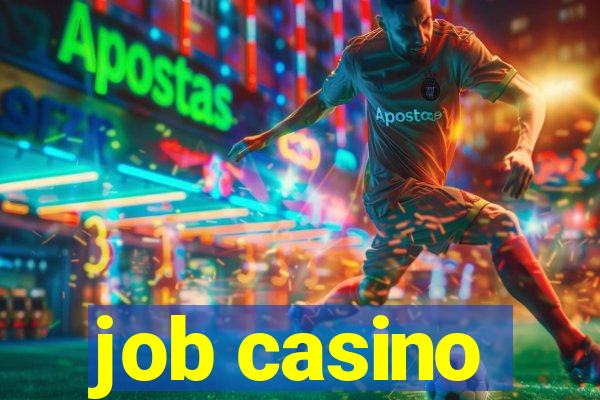 job casino