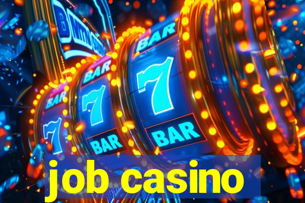 job casino