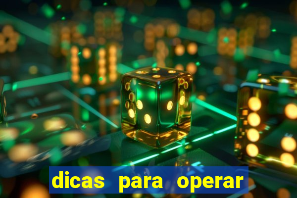 dicas para operar na iq option