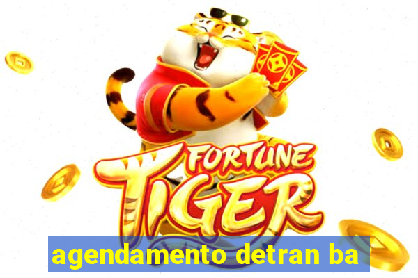 agendamento detran ba