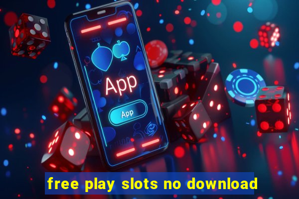 free play slots no download