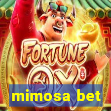 mimosa bet