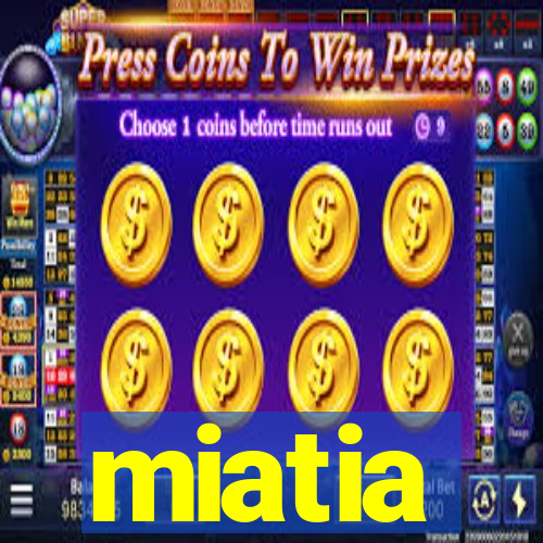 miatia