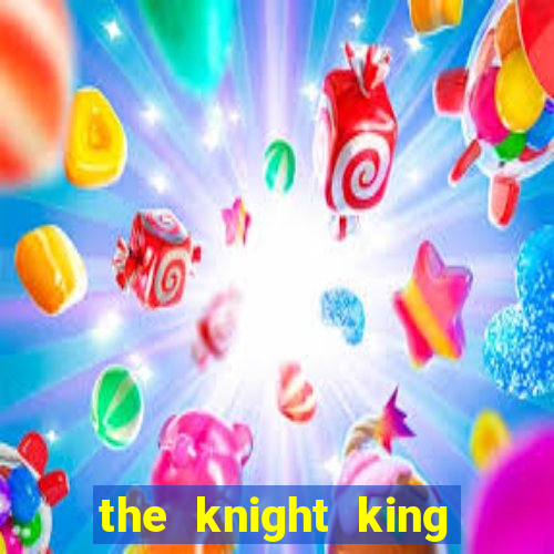 the knight king who returned with a god slime