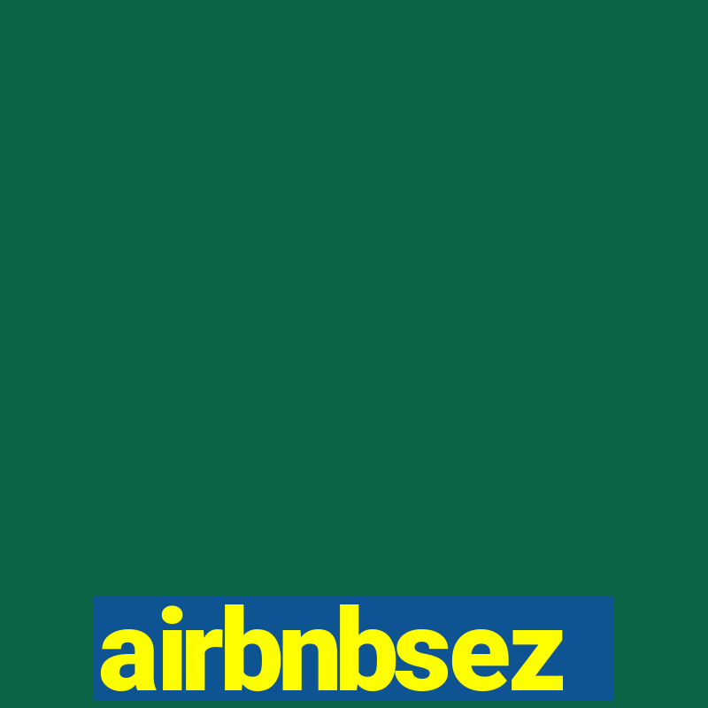 airbnbsez