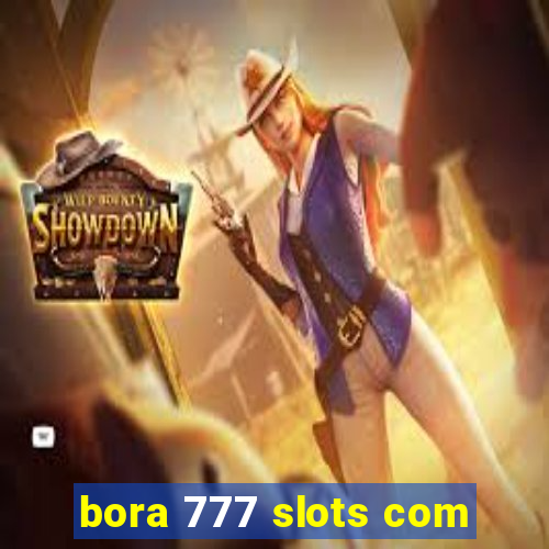 bora 777 slots com