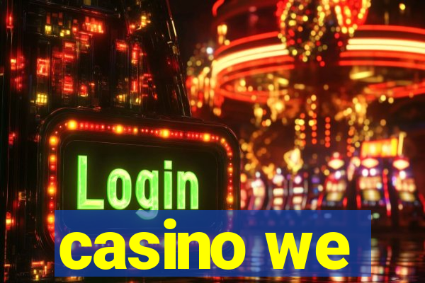 casino we