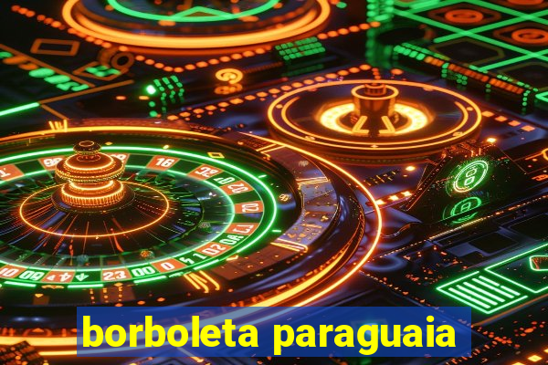 borboleta paraguaia