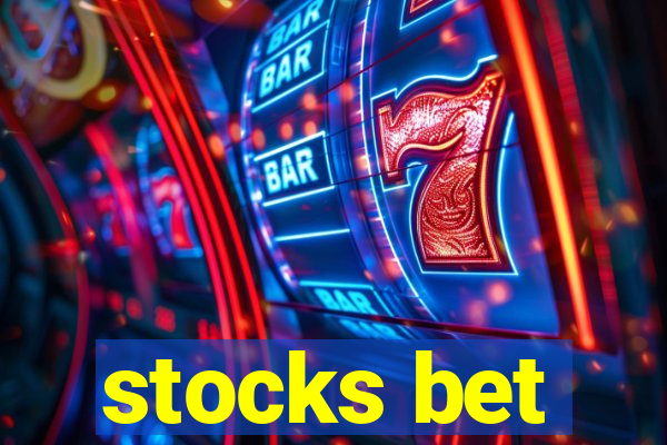 stocks bet