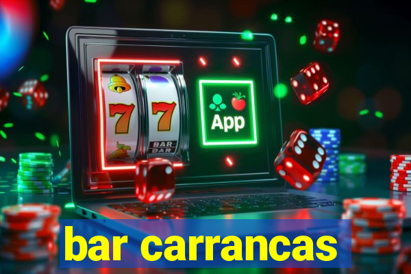 bar carrancas