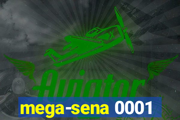 mega-sena 0001