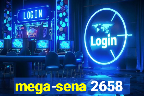 mega-sena 2658